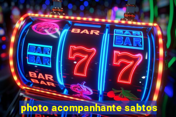 photo acompanhante sabtos