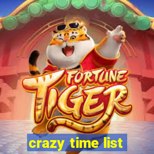 crazy time list