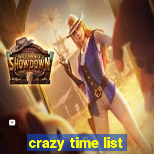 crazy time list