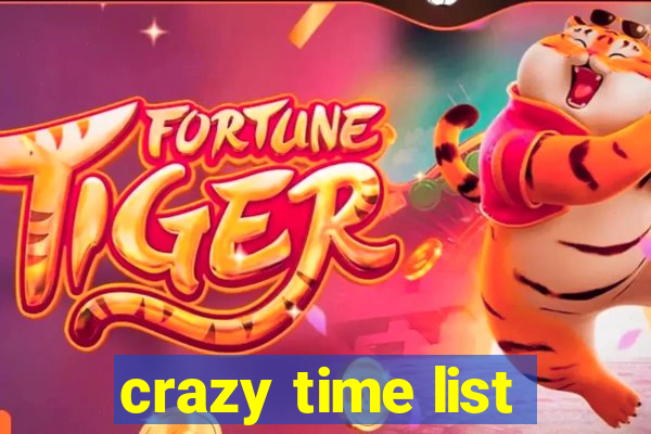 crazy time list