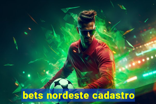 bets nordeste cadastro