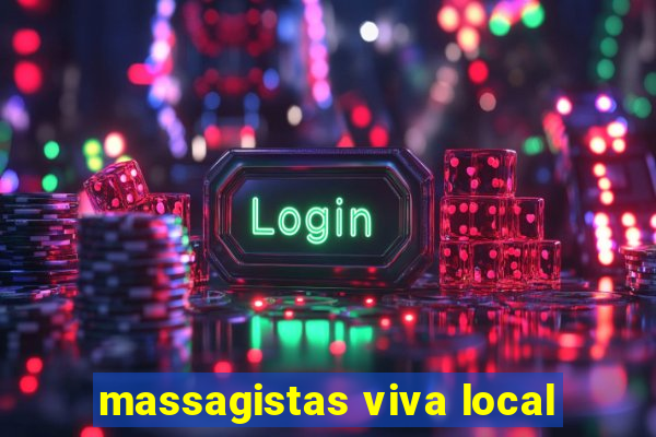 massagistas viva local