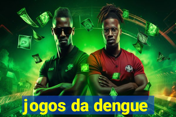 jogos da dengue