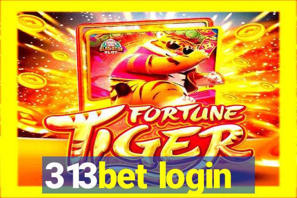 313bet login