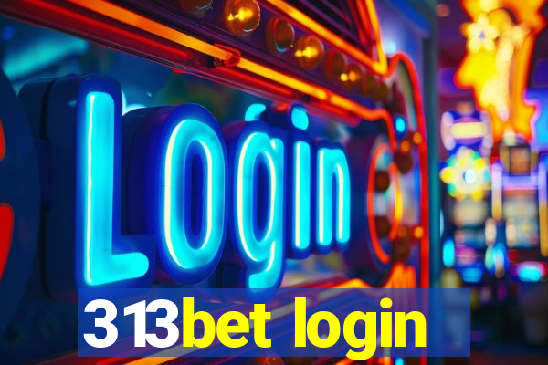 313bet login