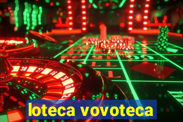 loteca vovoteca