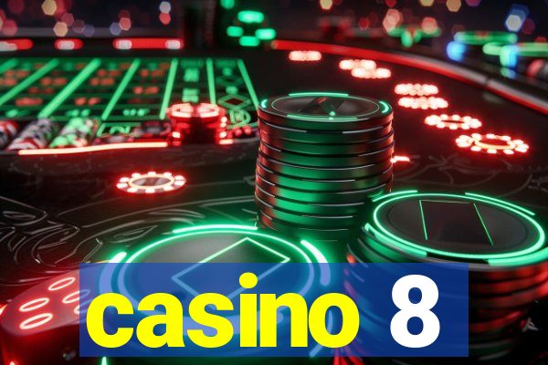 casino 8