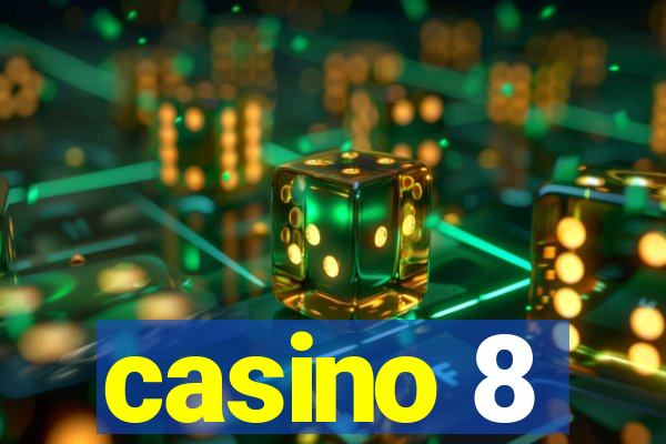 casino 8