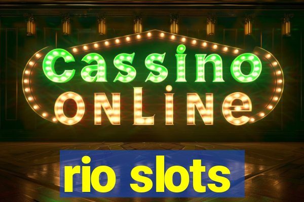 rio slots