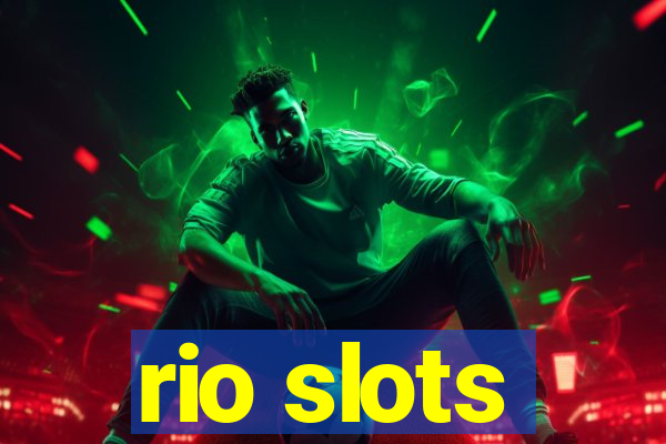 rio slots