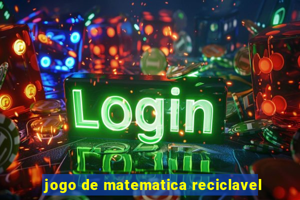 jogo de matematica reciclavel