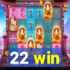 22 win