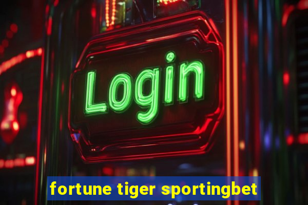 fortune tiger sportingbet