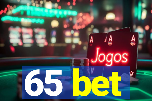 65 bet