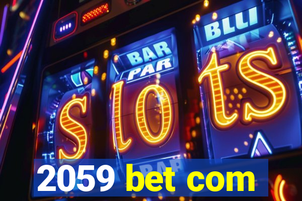 2059 bet com