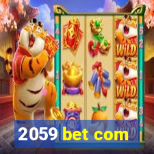 2059 bet com