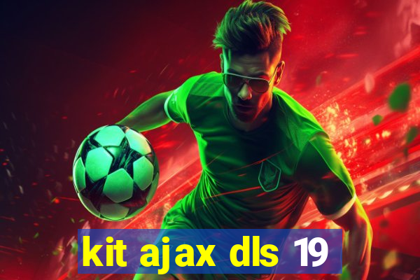 kit ajax dls 19