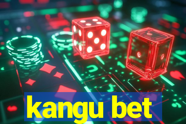 kangu bet