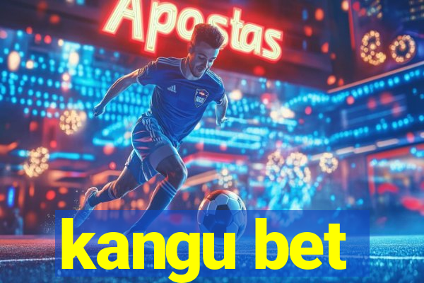 kangu bet