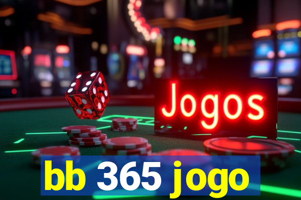 bb 365 jogo