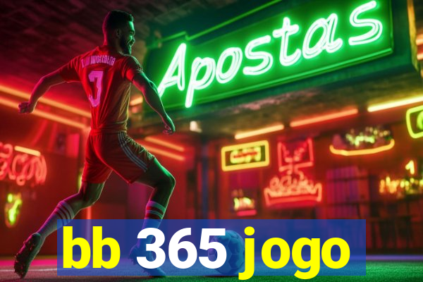 bb 365 jogo