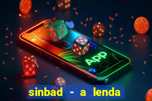 sinbad - a lenda dos sete mares online dublado