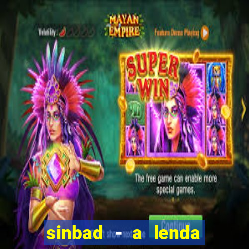 sinbad - a lenda dos sete mares filme completo dublado