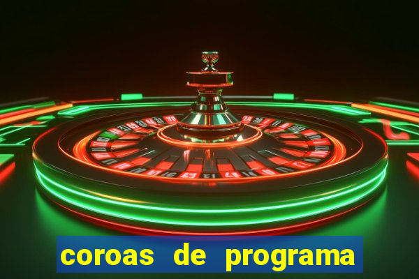 coroas de programa porto alegre