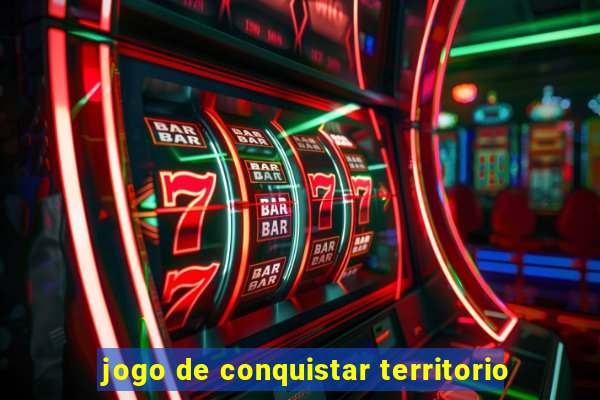 jogo de conquistar territorio