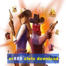 or888 slots download