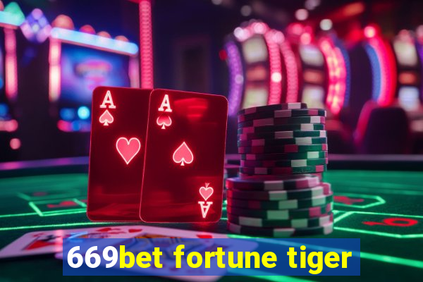 669bet fortune tiger