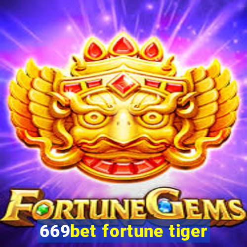 669bet fortune tiger