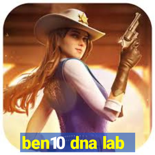 ben10 dna lab