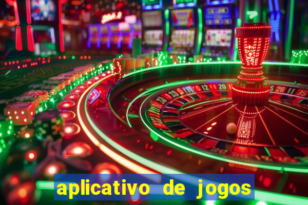 aplicativo de jogos que pagam de verdade