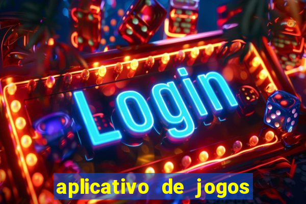 aplicativo de jogos que pagam de verdade