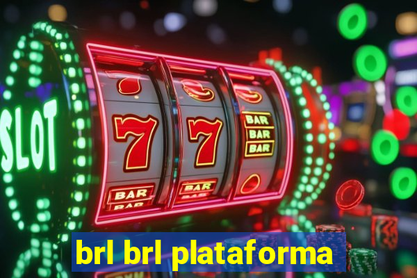 brl brl plataforma