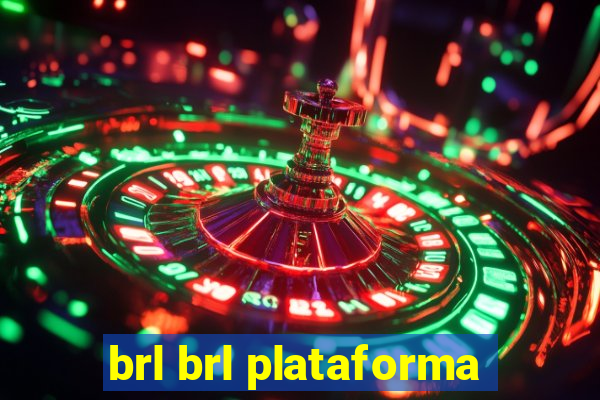 brl brl plataforma