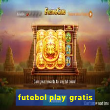 futebol play gratis