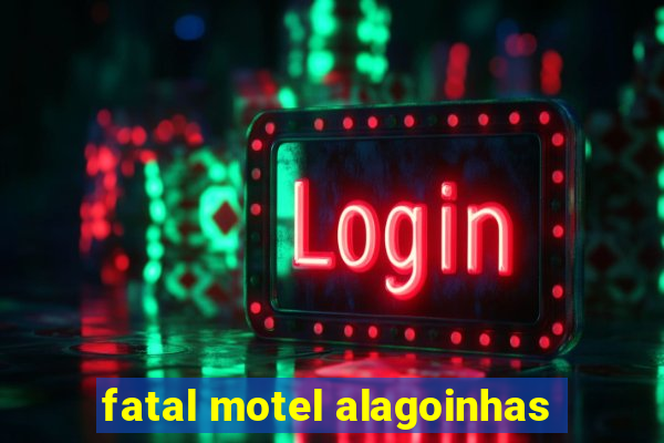 fatal motel alagoinhas