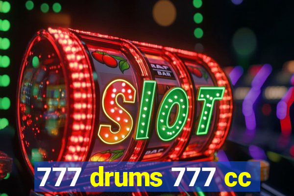 777 drums 777 cc