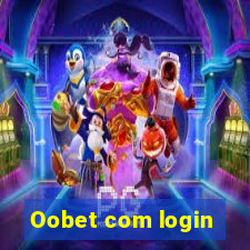 Oobet com login