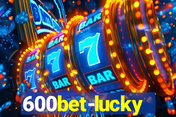 600bet-lucky