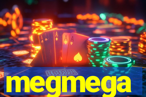 megmega