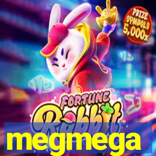 megmega