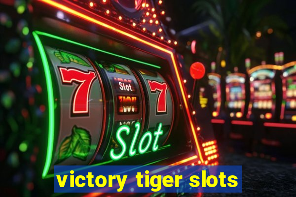 victory tiger slots