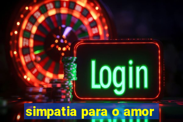 simpatia para o amor