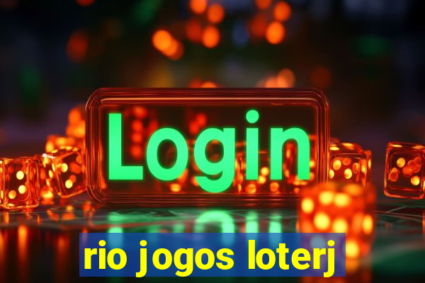 rio jogos loterj