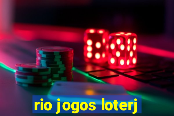 rio jogos loterj