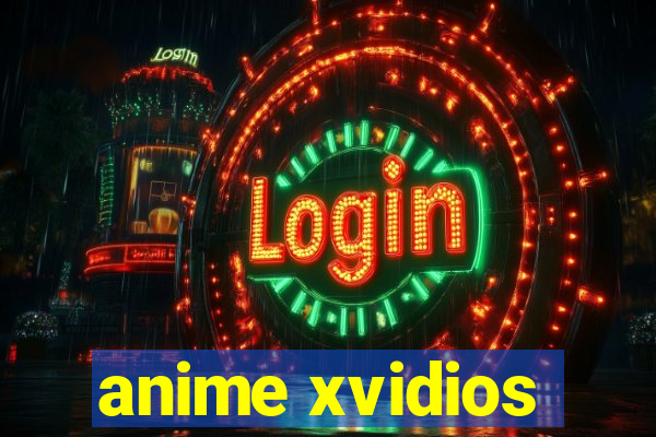 anime xvidios