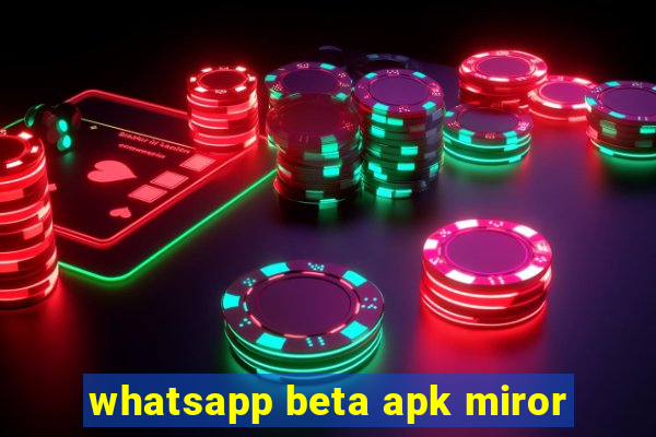 whatsapp beta apk miror